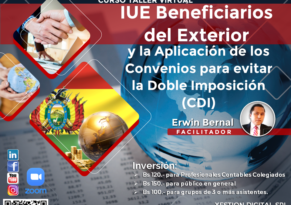 IUE BENEFICIARIOS DEL EXTERIOR Y LA APLICACIÓN DE LOS CONVENIOS PARA EVITAR LA DOBLE IMPOSICIÓN(CDI)